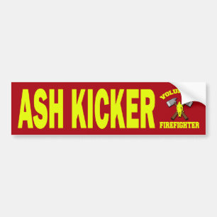 ASH KICKER VOLUNTEER FIREFIGHTER BUMPER STICKER