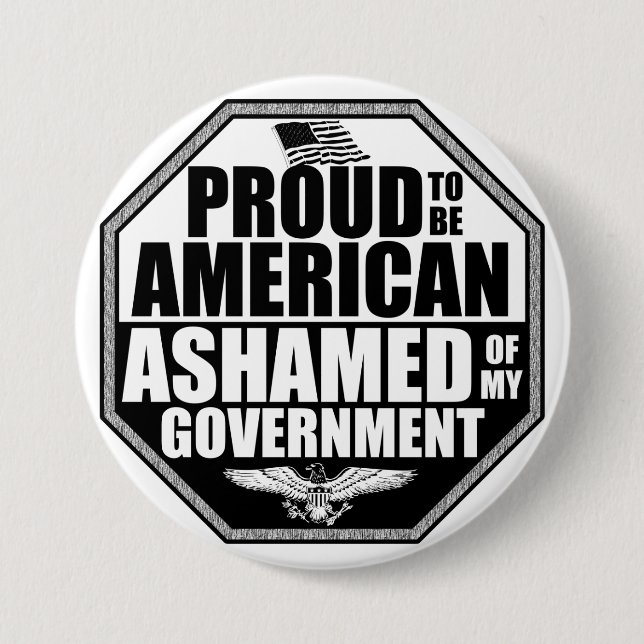 Ashamed Of My Government 7.5 Cm Round Badge (Front)