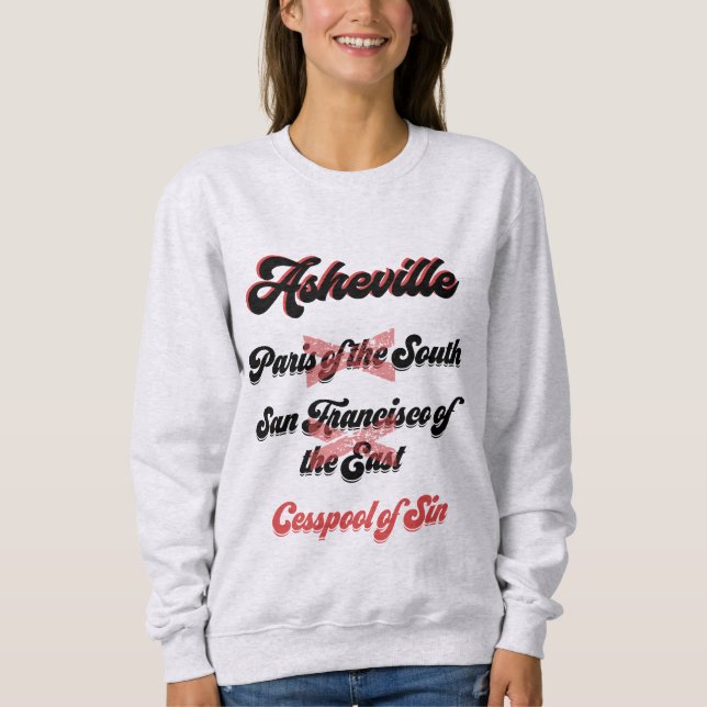 Asheville - Cesspool of Sin Sweatshirt (Front)
