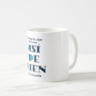 Así de bien a los 50 coffee mug