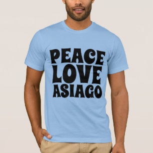 ASIAGO CHEESE PEACE & LOVE T-SHIRTS