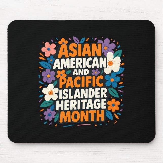 Asian Aamerican Pacific Islander Heritage Month Mouse Mat (Front)