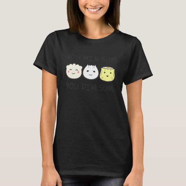 Asian Chinese Dishes Food Restaurant Dim Sum Eat T-Shirt (Front)