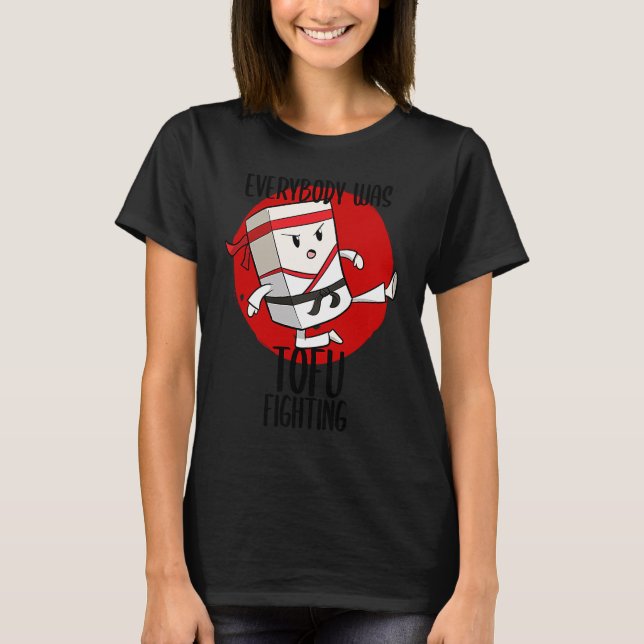 Asian Food Dish Tofu Vegan Fight Fighter Bean Curd T-Shirt (Front)