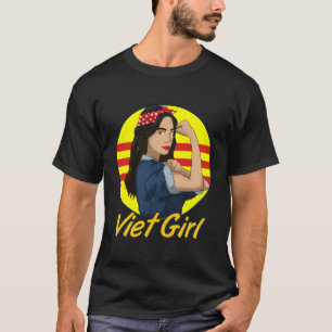 Asian Vietnamese Vietnam Woman Girl Proud Strong I T-Shirt