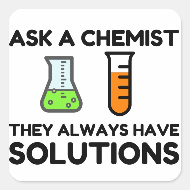 Ask A Chemist Square Sticker (Front)