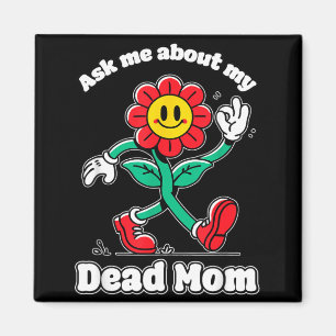 Ask About Government Agencyd Mum Mothers Day Magnet