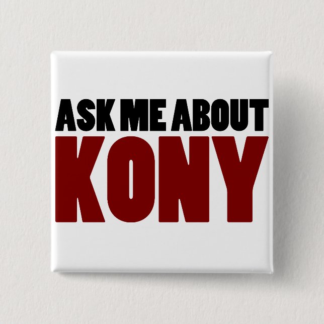 Ask About Kony 2012 Stop Joseph Kony Question 15 Cm Square Badge (Front)