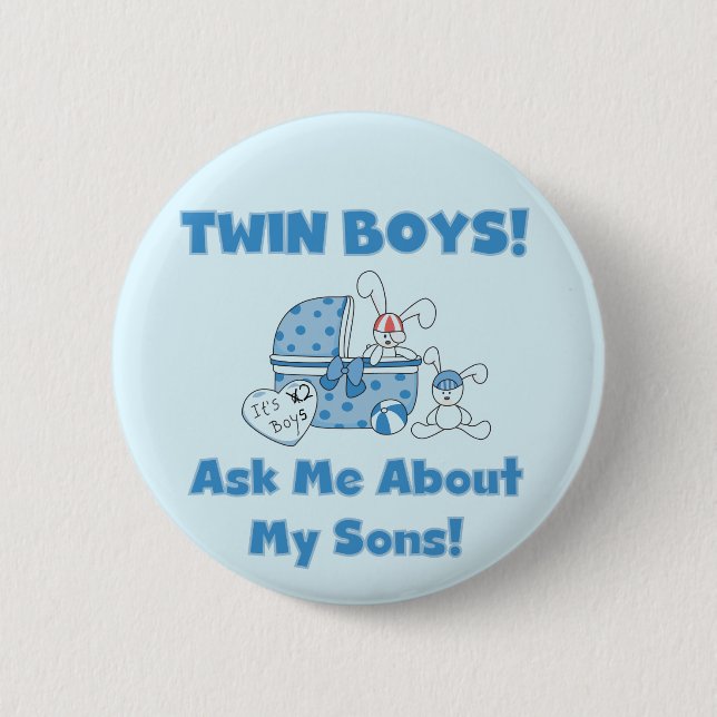 Ask About My Twin Sons Tshirts and Gifts 6 Cm Round Badge (Front)