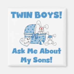 Ask About My Twin Sons Tshirts and Gifts Magnet
