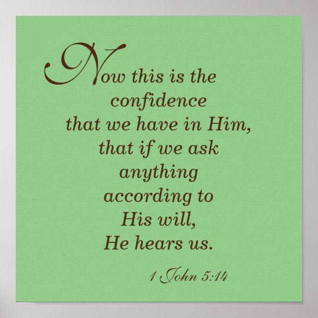 Ask anything according to  His will, He hears us. Poster (Front)
