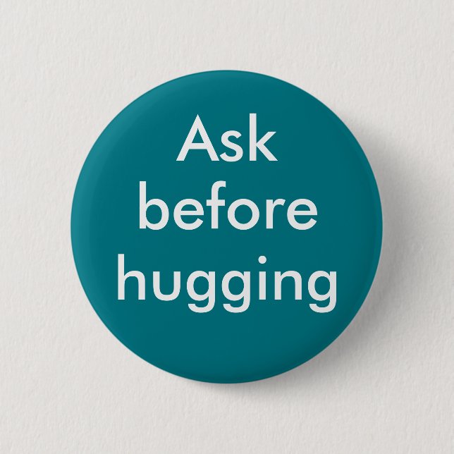 "Ask before hugging" badge (Front)