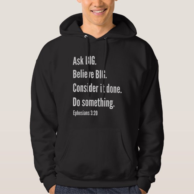 Ask Big Ephesians 3:20 WhiteText Hoodie (Front)