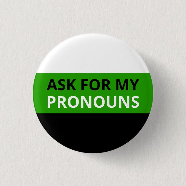 Ask for My Pronouns Neutrois Flag Badge (Front)