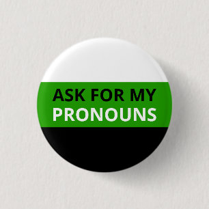 Ask for My Pronouns Neutrois Flag Badge