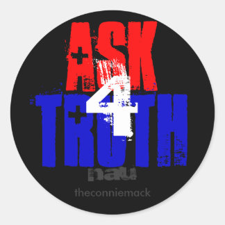 Ask For Truth Sticker