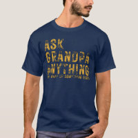 Ask Grandpa Anything, He'll Make Up Something Gift