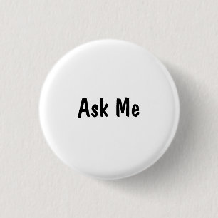 Ask Me 3 Cm Round Badge