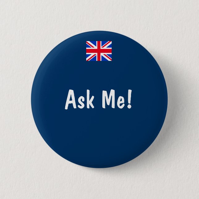 Ask Me 6 Cm Round Badge (Front)