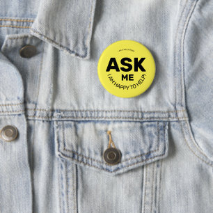Ask me a question   6 cm round badge