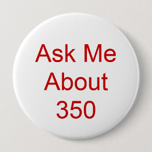 Ask Me About 350 10 Cm Round Badge