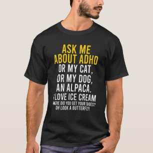 Ask Me About Adhd Autism Mental Health Awareness T-Shirt