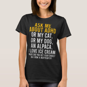Ask Me About Adhd Autism Mental Health Awareness T-Shirt