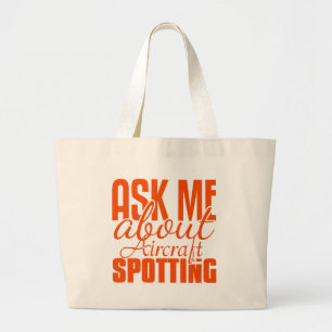 Ask Me About Aircraft Spotting Large Tote Bag