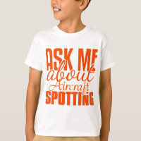 Ask Me About Aircraft Spotting
