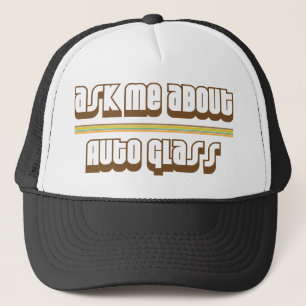 Ask Me About Auto Glass Trucker Hat