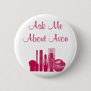 Ask Me About Avon 6 Cm Round Badge