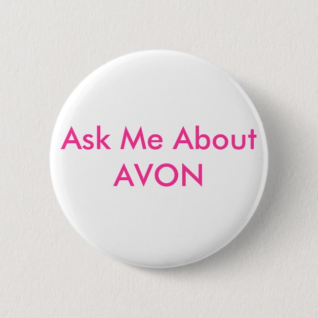 Ask Me About AVON 6 Cm Round Badge (Front)
