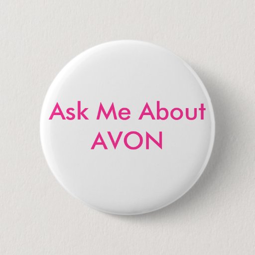 Image of Ask Me About AVON 6 Cm Round Badge