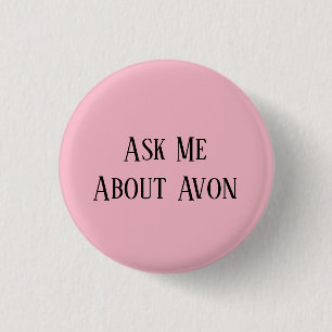 Ask Me About Avon Button