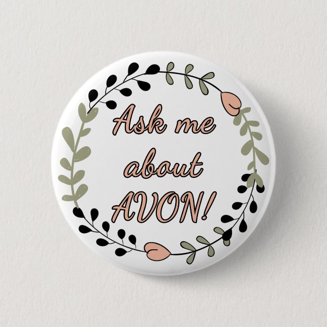 Ask Me About AVON, Floral 6 Cm Round Badge (Front)