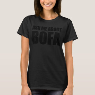 Ask Me About BOFA Men's Deez Nuts Bofa 1 T-Shirt