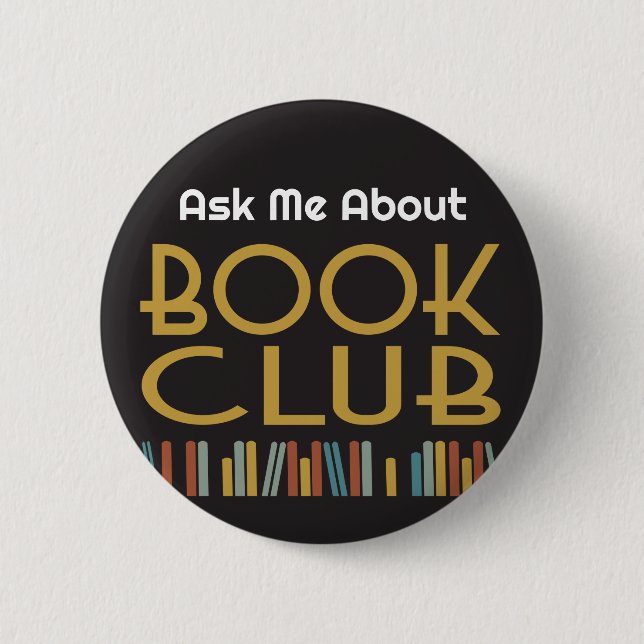 Ask Me About Book Club  6 Cm Round Badge (Front)