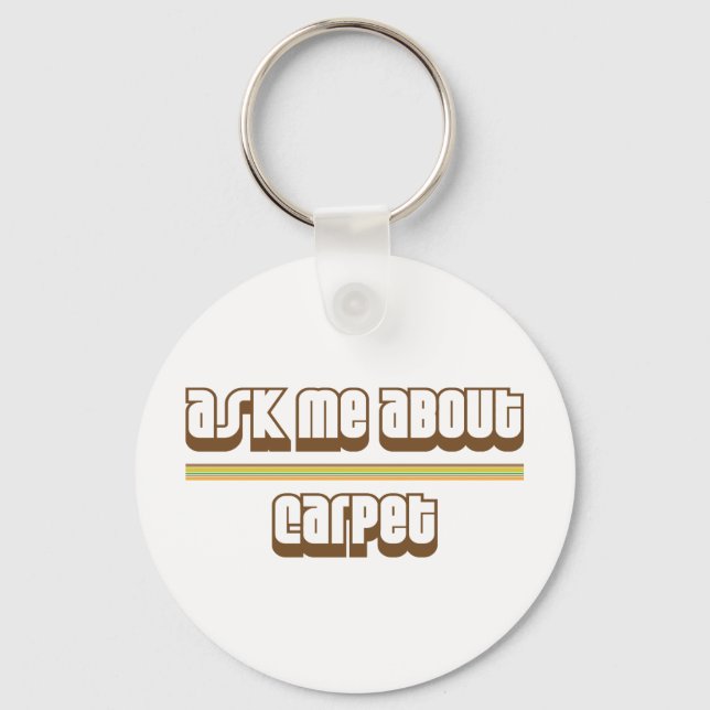 Ask Me About Carpet Key Ring (Front)
