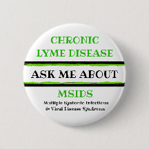 Ask me About Chronic Lyme Disease MSIDS Button