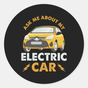 Ask Me About Electric Car Ecar Charge Gift Classic Round Sticker
