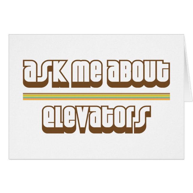 Ask Me About Elevators (Front Horizontal)