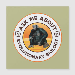 Ask Me About Evolutionary Biology Chimpanzee Ape