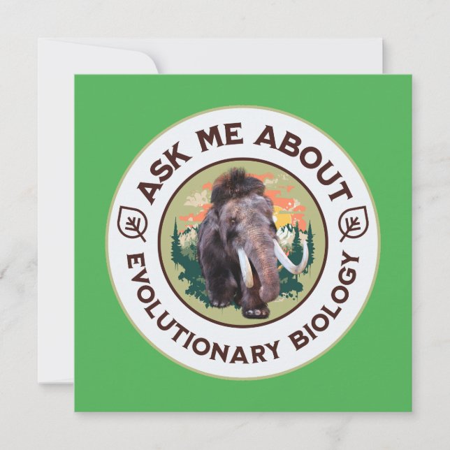 Ask Me About Evolutionary Biology Woolly Mammoth (Front)