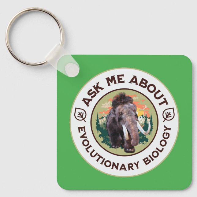 Ask Me About Evolutionary Biology Woolly Mammoth Key Ring (Front)