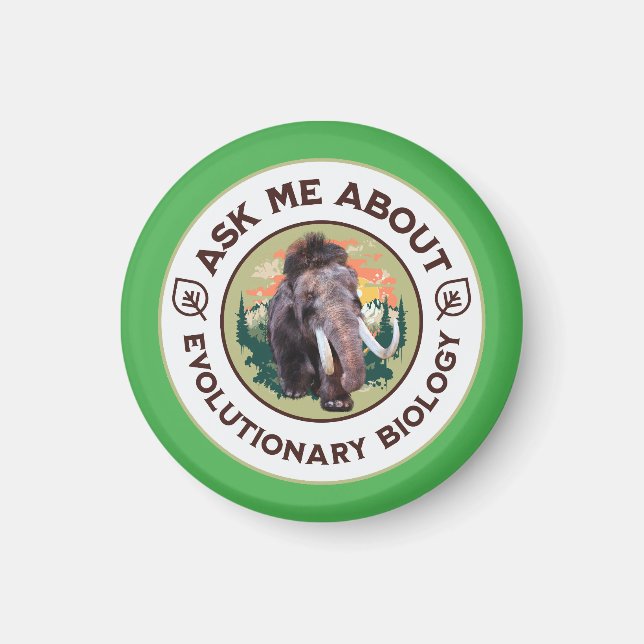 Ask Me About Evolutionary Biology Woolly Mammoth Magnet (Front)