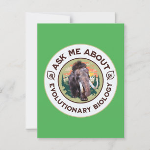Ask Me About Evolutionary Biology Woolly Mammoth Postcard