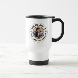 Ask Me About Evolutionary Biology Woolly Mammoth Travel Mug