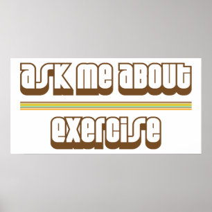 Ask Me About Exercise Poster