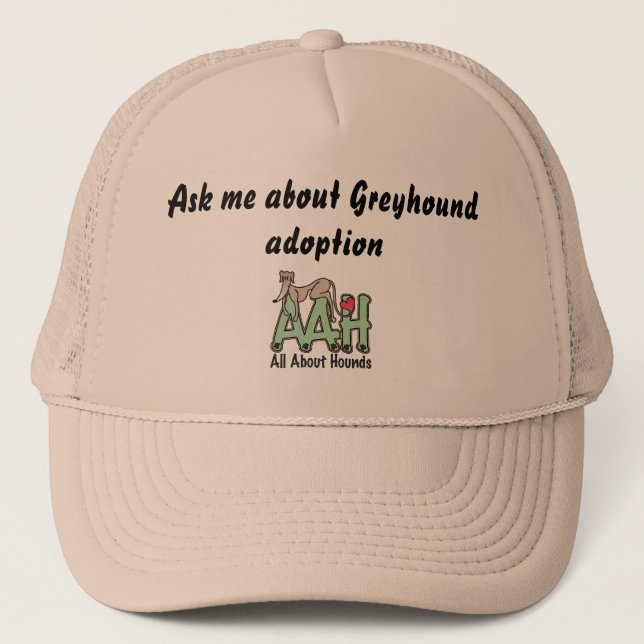 Ask me about Greyhound adoption hat (Front)