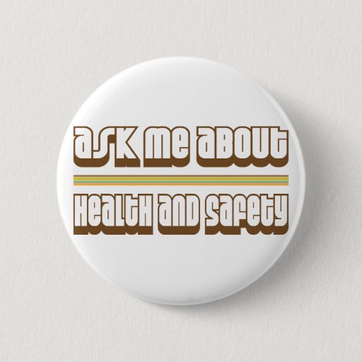Image of Ask Me About Health and Safety 6 Cm Round Badge
